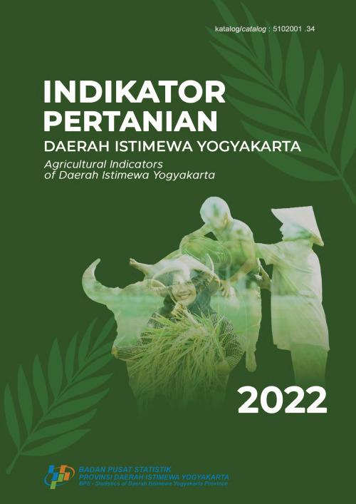 Agricultural Indicators of Daerah Istimewa Yogyakarta 2022