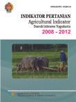 AGRICULTURAL INDICATORS  DAERAH ISTIMEWA YOGYAKARTA 2008 - 2012 