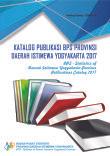 BPS - STATISTICS OF DAERAH ISTIMEWA YOGYAKARTA PROVINCE PUBLICATIONS CATALOG 2017