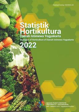 Statistik Hortikultura Daerah Istimewa Yogyakarta 2022