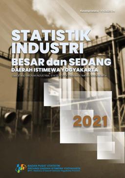 Statistik Industri Besar Sedang Daerah Istimewa Yogyakarta 2021