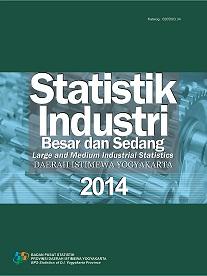 Statistik Industri Besar Dan Sedang Daerah Istimewa Yogyakarta 2014