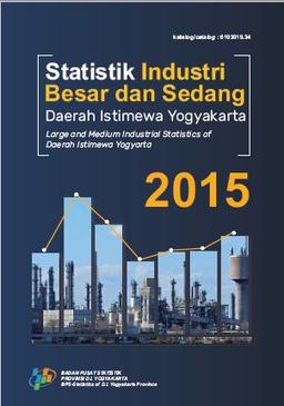 Statistik Industri Besar Dan Sedang Daerah Istimewa Yogyakarta 2015