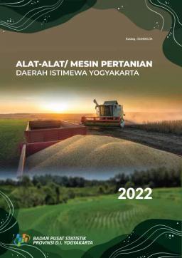 Alat-Alat Mesin Pertanian Daerah Istimewa Yogyakarta 2022