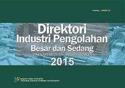 Direktori Industri Besar Dan Sedang Daerah Istimewa Yogyakarta 2015