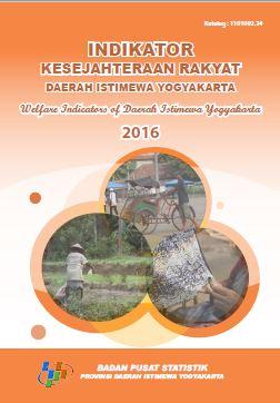 Welfare Indicators of Daerah Istimewa Yogyakarta 2016