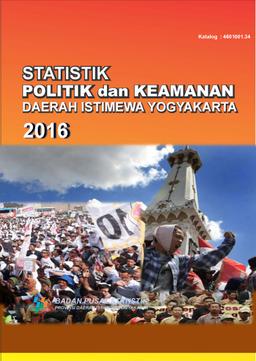 Political And Security Statistics Of Daerah Istimewa Yogyakarta 2016