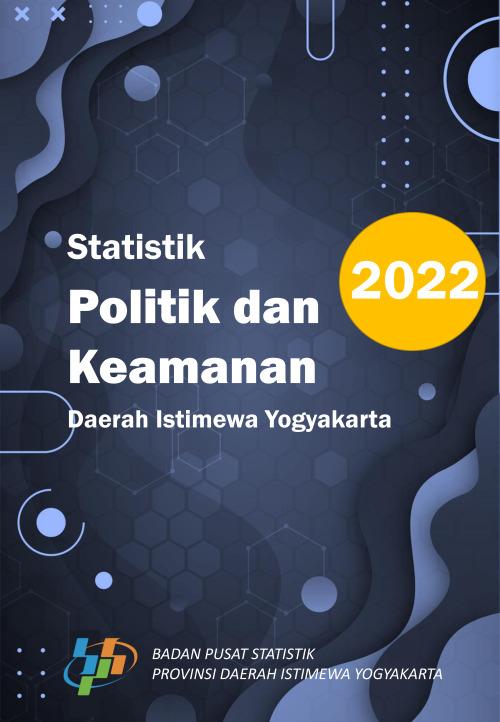 Political and Security Statistics of Daerah Istimewa Yogyakarta 2022