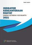 Indikator Kesejahteraan Rakyat Daerah Istimewa Yogyakarta 2021