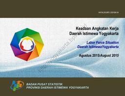 Keadaan Angkatan Kerja Daerah Istimewa Yogyakarta Agustus 2015