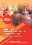 Manufacturing Industry Efficiency Analysis of the Special Region of Yogyakarta