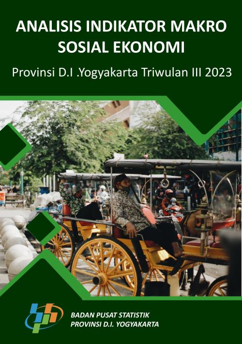 Analysis of Macro Socioeconomic Indicators of the D.I. Yogyakarta Province of Quarter III 2023