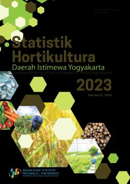 Statistics Of Horticulture Of Daerah Istimewa Yogyakarta 2023