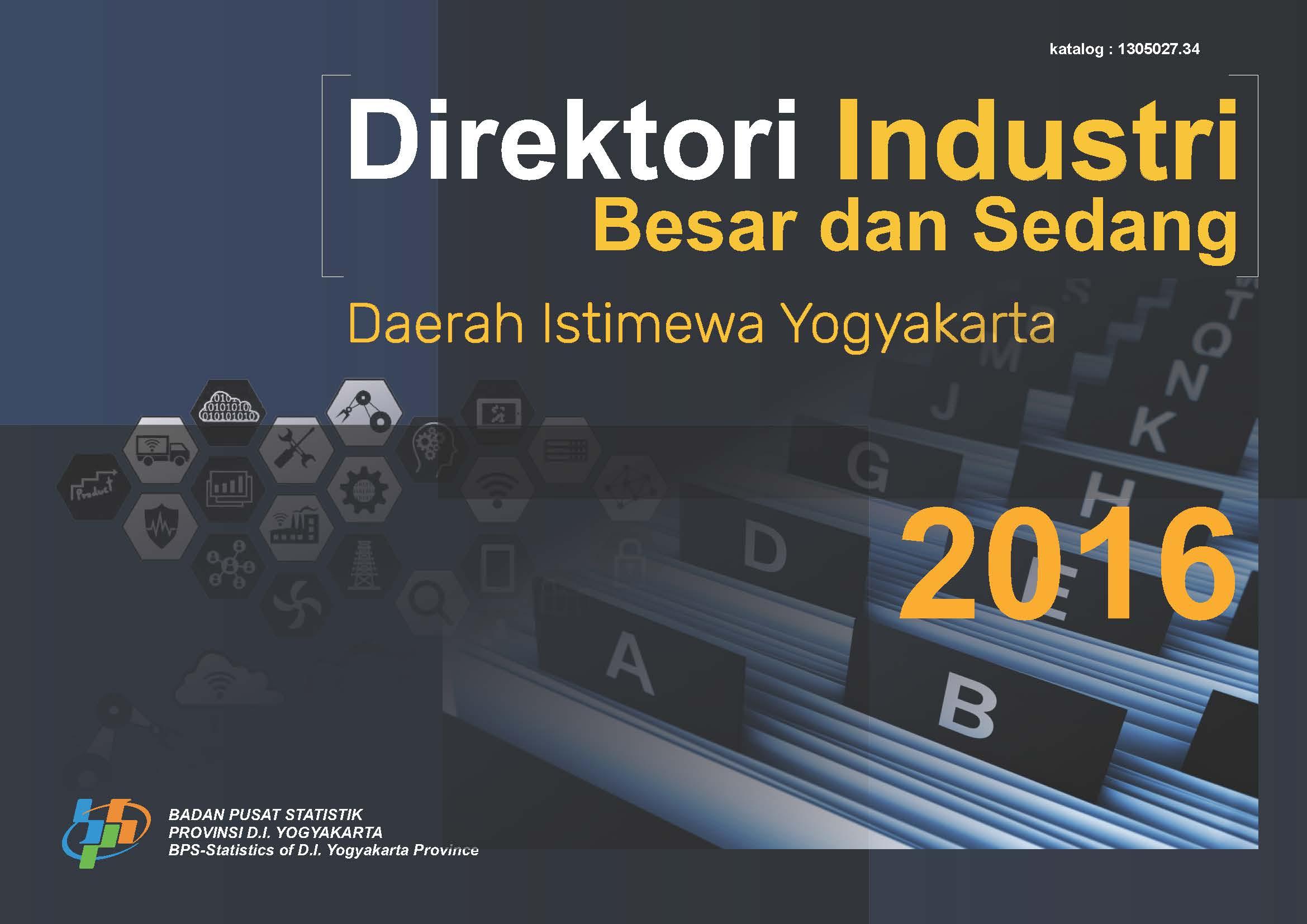 Directory of Large and Medium Manufacturing  Industry in Daerah Istimewa Yogyakarta 2016