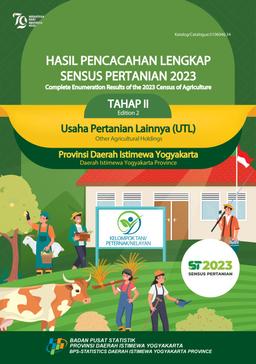 Complete Enumeration Results Of The 2023 Census Of Agriculture - Edition 2 Other Agricultural Holdings D.I. Yogyakarta Province