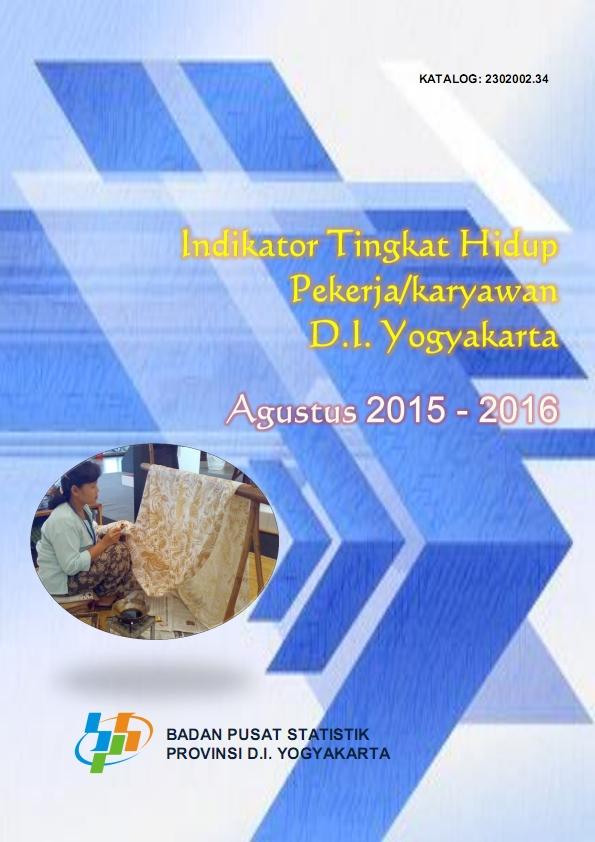 Livingrate Workers Indicators of Daerah Istimewa Yogyakarta 2015-2016