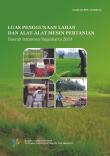 Luas Penggunaan Lahan Dan Alat-Alat Mesin Pertanian Daerah Istimewa Yogyakarta 2014