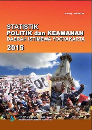 Statistik Politik dan Keamanan Daerah Istimewa Yogyakarta 2015