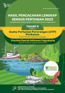 Complete Enumeration Results Of The 2023 Census Of Agriculture - Edition 2 Fishery Individual Agricultural Holdings Daerah Istimewa Yogyakarta Province