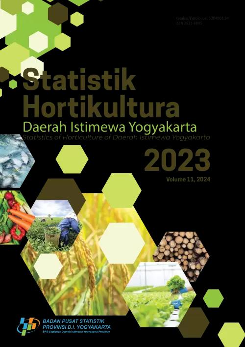 Statistics of Horticulture of Daerah Istimewa Yogyakarta 2023