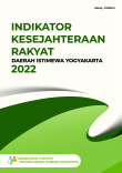 Indikator Kesejahteraan Rakyat Daerah Istimewa Yogyakarta 2022