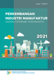 Perkembangan Industri Manufaktur  Daerah Istimewa Yogyakarta 2021 