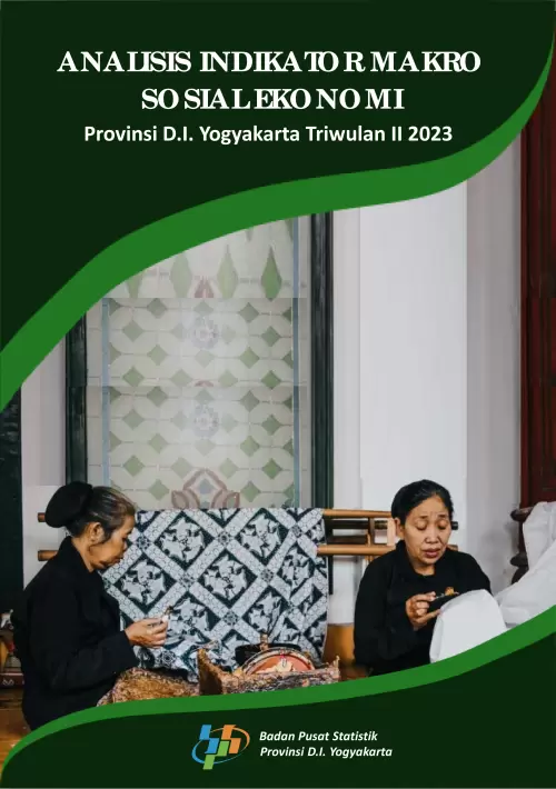 Analisis Indikator Makro Sosial Ekonomi Provinsi D.I. Yogyakarta Triwulan II 2023