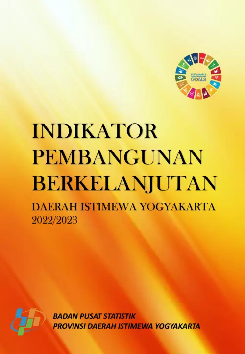 Indikator Pembangunan Berkelanjutan Daerah Istimewa Yogyakarta 2022/2023